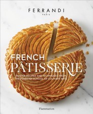 French Patisserie by Ecole Ferrandi (Hardback Book)
