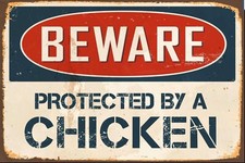 Beware of Chicken  Metal Sign, Chicken  sign, Chicken  Plaque.