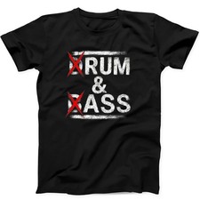 Drum & Bass Rum And Ass Lovers