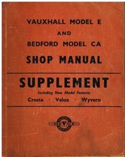 BEDFORD MODEL E CRESTA/VELOX/CRESTA & CA PETROL 1952-55 REPAIR MANUAL SUPPLEMENT