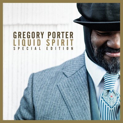 Gregory porter liquid - porter:,