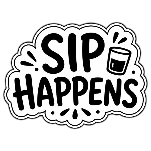 Sip happens adult - #1, sticker