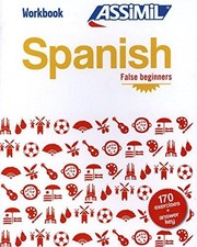 Spanish Workbook: Spanish False Beginners Spanish False Beginners - Assimil