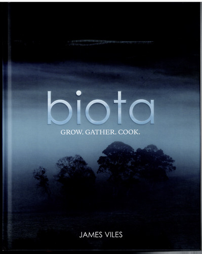 Biota grow gather cook - grow, by
