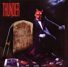 Thunder - Robert Johnson's Tombstone - Thunder CD DYVG The Cheap Fast Free Post