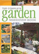 The Complete Garden Makeover Book (Complete makeovers) By Better Homes & Garden