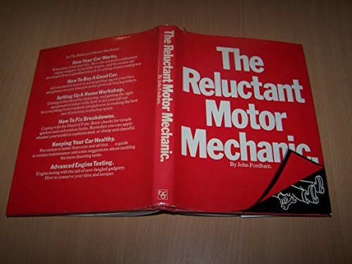 Reluctant motor mechanic - reluctant,