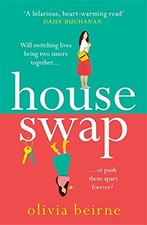 House Swap: 'The definition of an uplifting book' - Beirne, Olivia