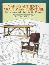 Making Authentic Craftsman Furniture: Instructions and Plans for