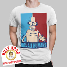 Kill All Humans T-Shirt Bender Cartoon Robot Killer Drunk Tee Hope