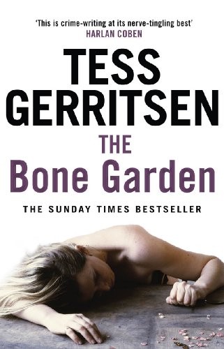 The bone garden tess - the, garden-tess