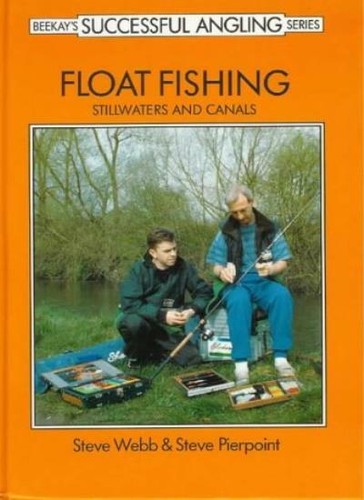 Float fishing stillwater and - fishing:,