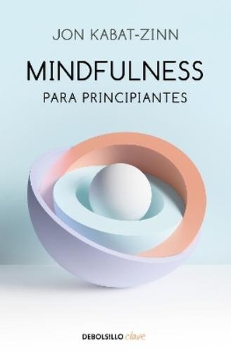 Jon kabat zinn - kabat-zinn, mindfulness
