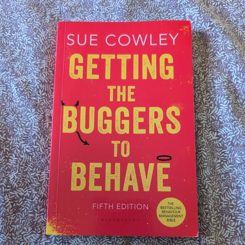 Getting the buggers - getting, behave