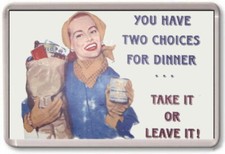 FRIDGE MAGNET - TWO CHOICES