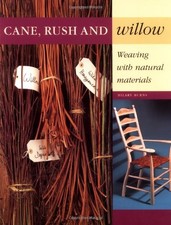 Cane, Rush and Willow: Weaving