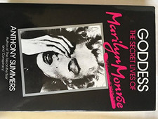 Goddess: Secret Lives of Marilyn Monroe by Summers, Anthony Hardback Book The