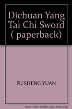 Dichuan Yang Tai Chi Sword (