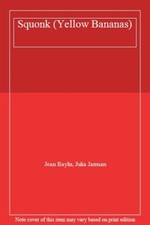 Squonk (Yellow Bananas)-Jean Baylis, Julia Jarman