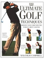 Malcolm Campbell: Ultimate golf techniques