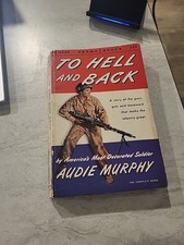 To Hell and Back Audie Murphy