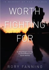 Worth Fighting For: An Ex-Army