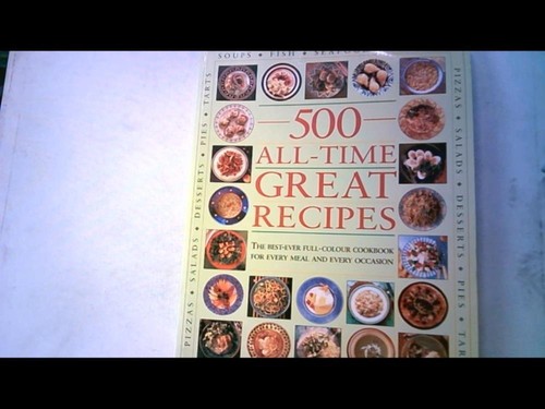 500 all time great - 500, recipes