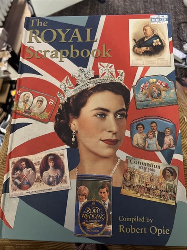 Royal scrapbook robert opie - royal,