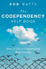 Watts - Codependency Help Book