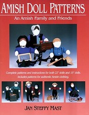 Amish Doll Patterns: An Amish Family and Friends - Mast, Jan Steffy