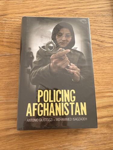 Policing afghanistan - policing, by
