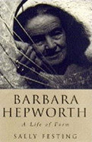 Barbara hepworth life of - a,