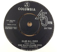 The Dave Clark Five : Glad All Over : Vintage 7" Single from 1963