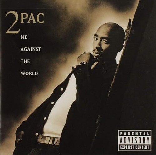 2pac against the world - 2pac, me