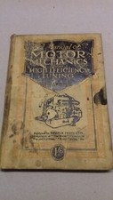 MANUAL of MOTOR MECHANICS & HIGH EFFICIENCY TUNING by L. Mantell - 2nd Ed. 1915?