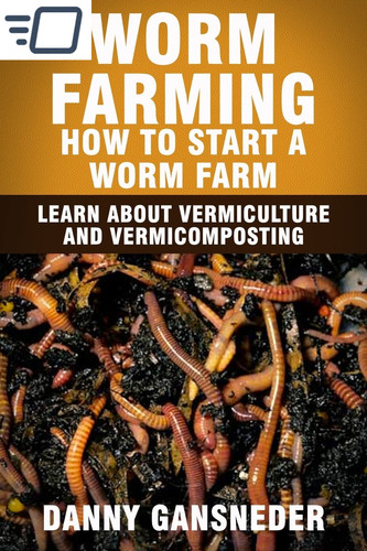 Worm farming how - farming:,