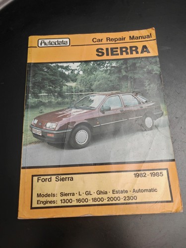 Ford sierra repair manual - sierra,