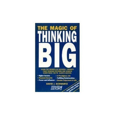 The Magic of Thinking Big by