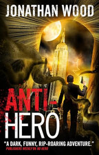Anti-Hero (Arthur Wallace 3) -