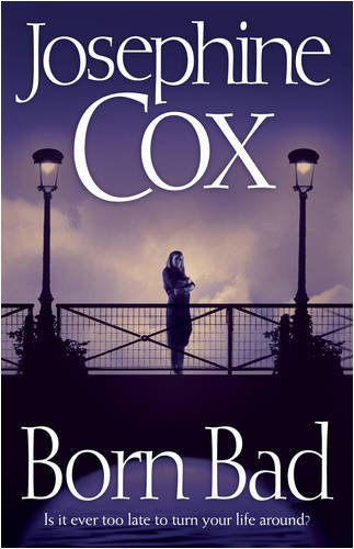 Born bad josephine cox - born,