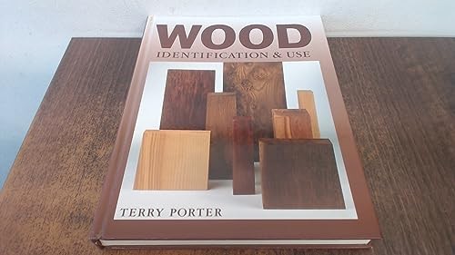 Wood identification and use - and,