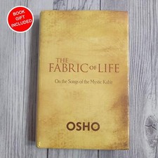 The Fabric of Life On the Songs of Kabir by Osho Bhagwan Shree Rajneesh