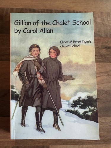 Gillian the chalet school - of,