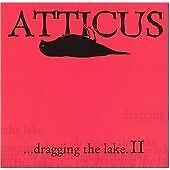 Atticus...dragging the Lake.ii