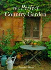 The Perfect Country Garden - Harte, Sunniva