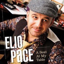 Elio Pace : A Seat At My Table