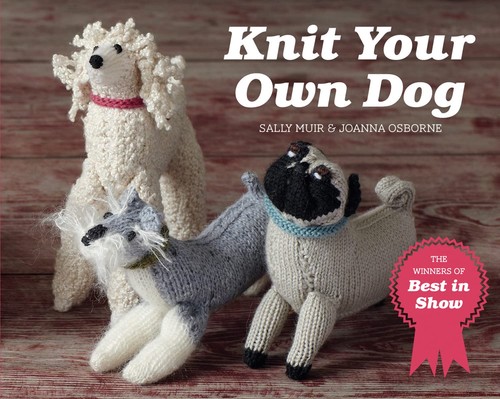 Knit your own dog - your, joanna