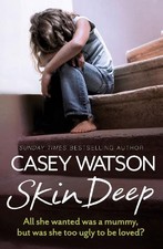 Skin Deep: All she wanted was