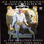 At Your Request: at THE WURLITZER ORGAN - STOCKPORT TOWN HALL CD (2000)