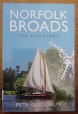 Norfolk Broads The Biography